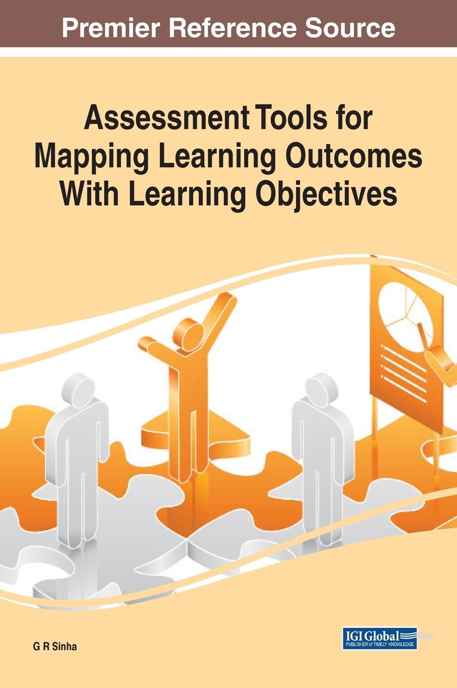 Knjiga Assessment Tools for Mapping Learning Outcomes With Learning Objectives G. R. Sinha