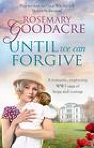 Książka Until We Can Forgive Rosemary Goodacre