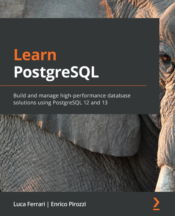 Книга Learn PostgreSQL Luca Ferrari