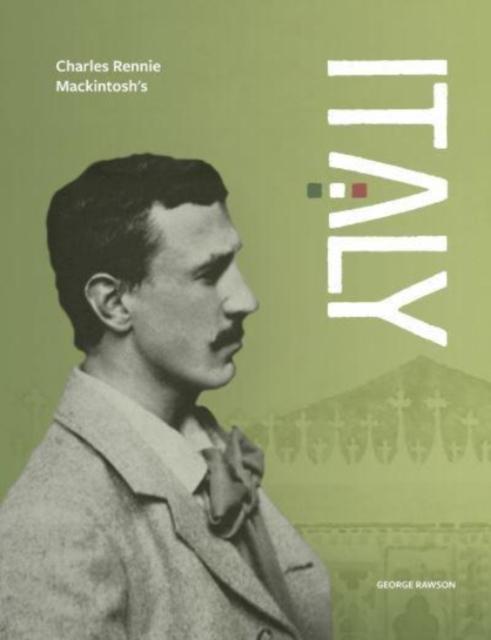 Libro Charles Rennie Mackintosh's Italy George Rawson