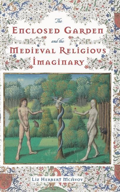 Kniha Enclosed Garden and the Medieval Religious Imaginary Liz Herbert Mcavoy