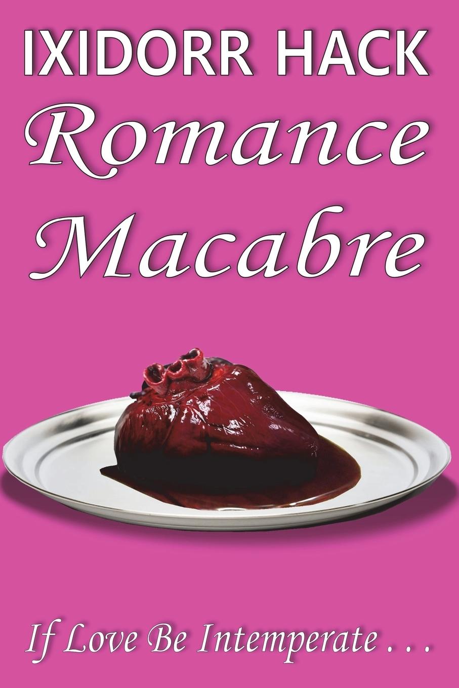 Kniha Romance Macabre Hack Ixidorr Hack