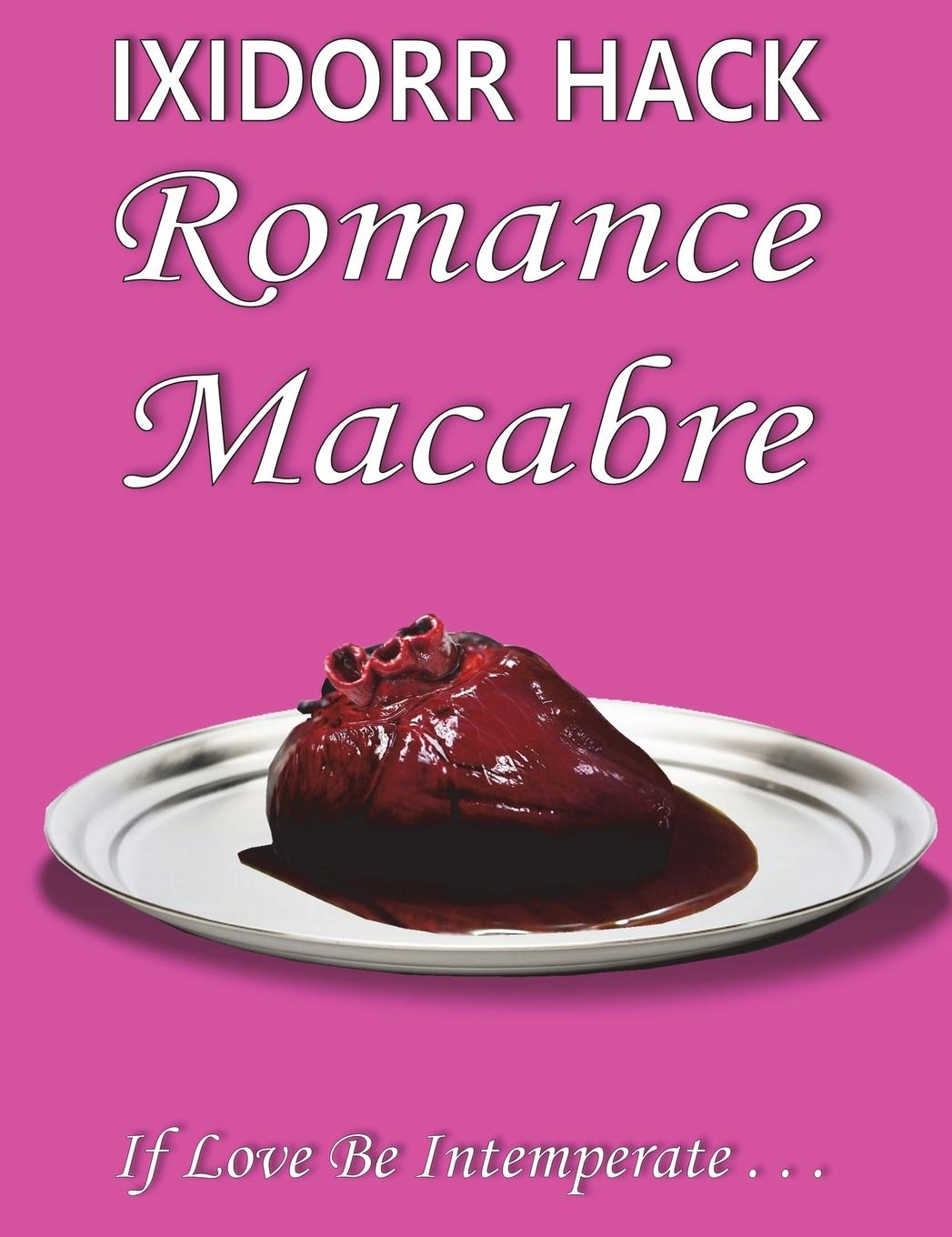 Kniha Romance Macabre Hack Ixidorr Hack