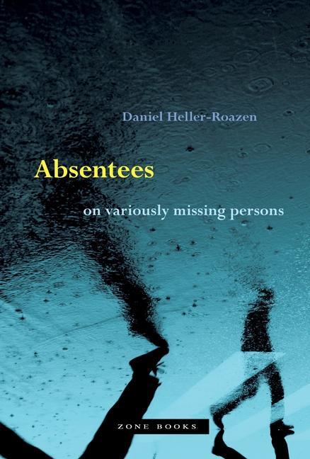 Buch Absentees - On Variously Missing Persons Daniel Heller-roazen