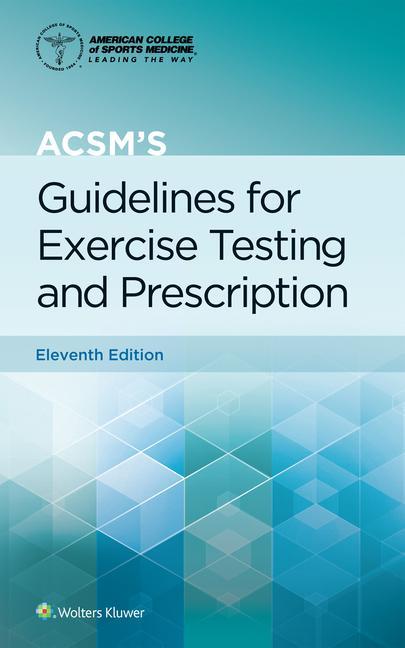 Kniha ACSM's Guidelines for Exercise Testing and Prescription Gary Liguori