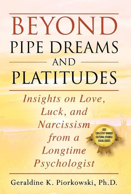 Knjiga Beyond Pipe Dreams and Platitudes GE PIORKOWSKI PH.D.