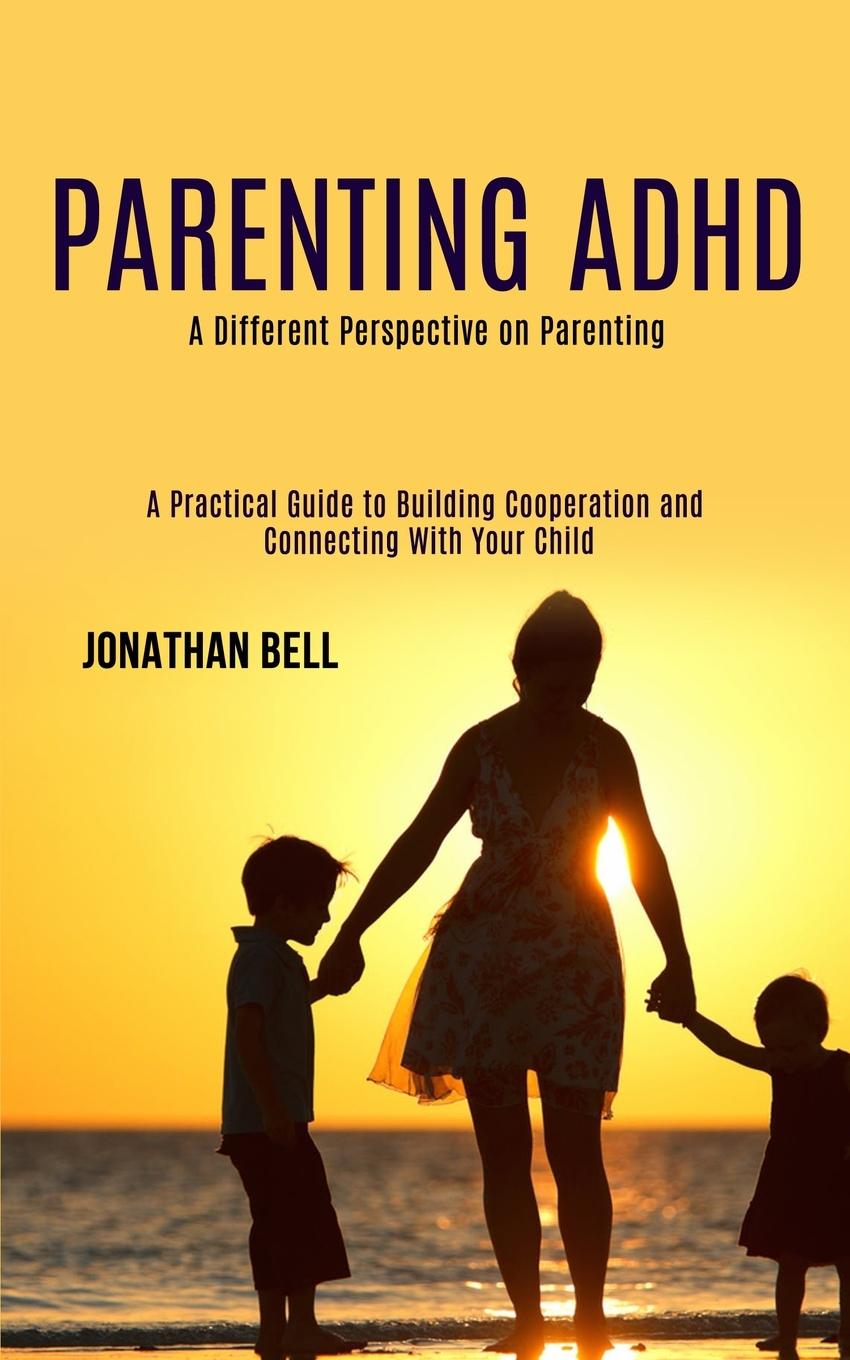 Livro Parenting Adhd JONATHAN BELL