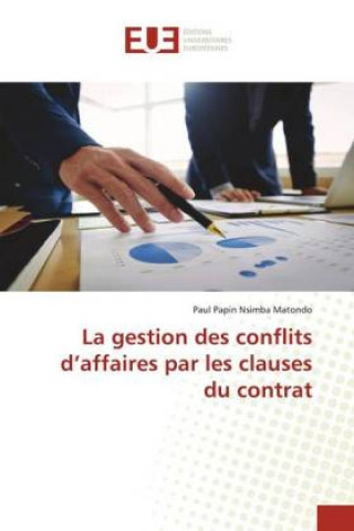 Libro gestion des conflits d'affaires par les clauses du contrat Nsimba Matondo Paul Papin Nsimba Matondo