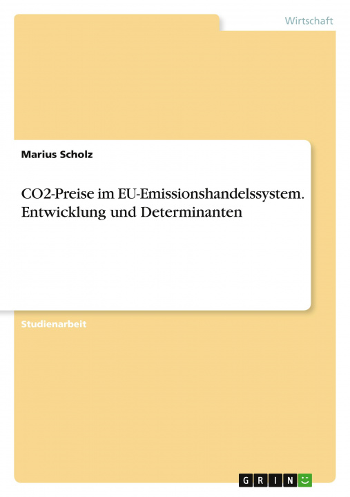 Carte CO2-Preise im EU-Emissionshandelssystem. Entwicklung und Determinanten 