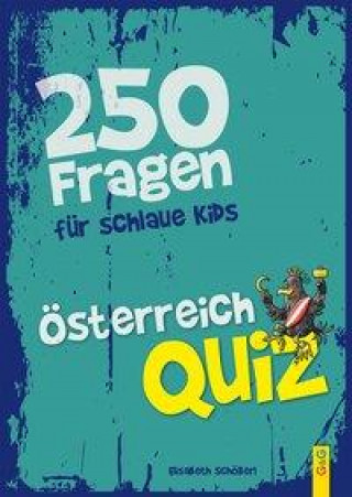 Carte Österreich-Quiz - 250 Fragen für schlaue Kids Simone Leiss-Bohn