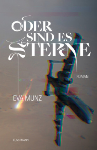 Knjiga Oder sind es Sterne Eva Munz