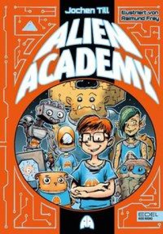 Kniha Alien Academy (Band 1) Raimund Frey