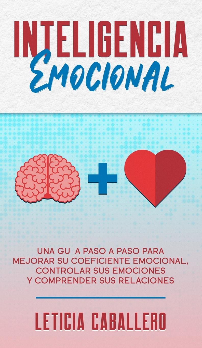 Buch Inteligencia Emocional Leticia Caballero
