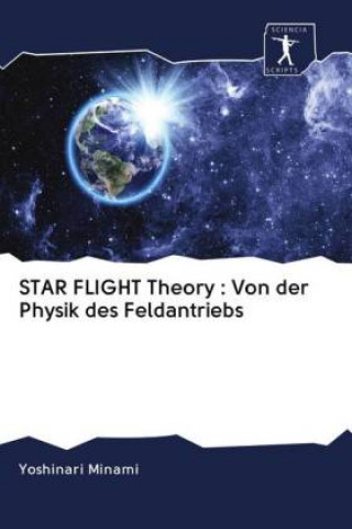 Knjiga STAR FLIGHT Theory Minami Yoshinari Minami