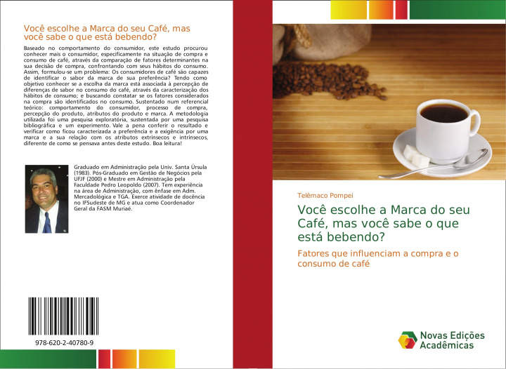 Knjiga Voce escolhe a Marca do seu Cafe, mas voce sabe o que esta bebendo? TEL MACO POMPEI