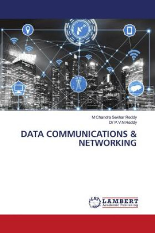 Knjiga Data Communications & Networking Reddy M Chandra Sekhar Reddy