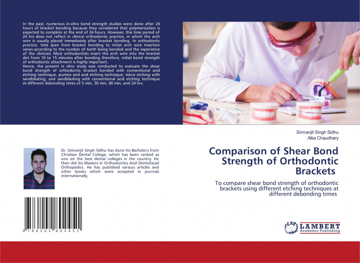 Könyv Comparison of Shear Bond Strength of Orthodontic Brackets Sidhu Simranjit Singh Sidhu