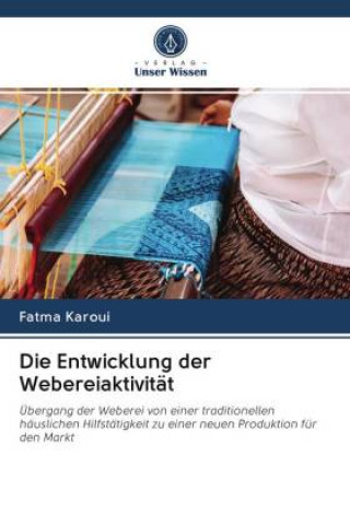 Livro Entwicklung der Webereiaktivitat Karoui Fatma Karoui