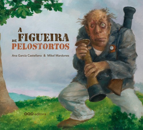 Kniha A FIGUEIRA DE PELOSTORTOS CASTELLANO ANA & MARDONES MIKEL