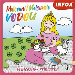 Książka Malování/Maľovanie vodou Princezny/Princezné 