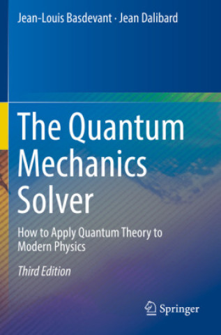 Kniha Quantum Mechanics Solver Jean-Louis Basdevant