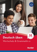 Könyv Wortschatz & Grammatik C2 Anneli Billina