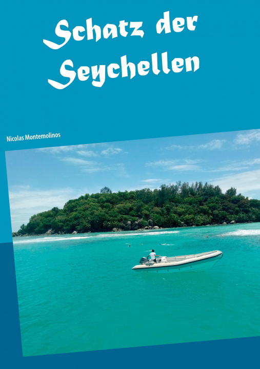 Buch Schatz der Seychellen Nicolas Montemolinos
