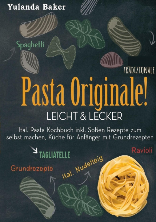Carte Pasta Originale! Leicht & Lecker 