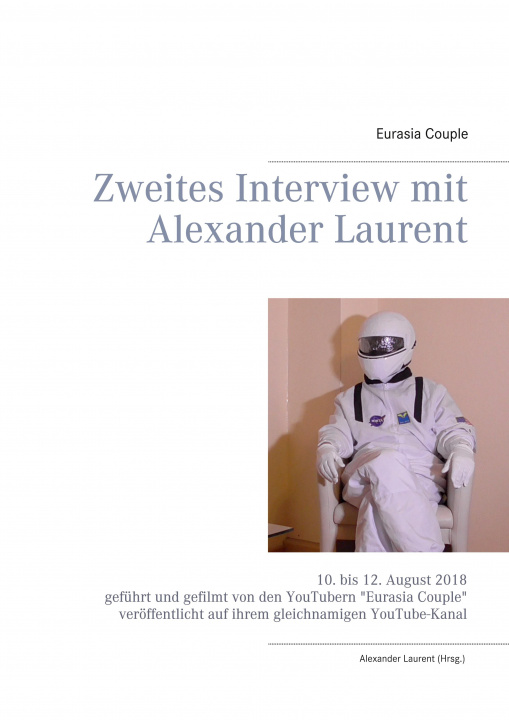 Kniha Zweites Interview mit Alexander Laurent Alexander Laurent