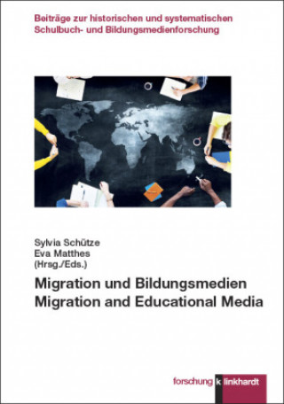 Kniha Migration und Bildungsmedien. Migration and Educational Media Eva Matthes