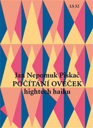 Kniha Počítání oveček (hightech haiku) Jan Nepomuk  Piskač