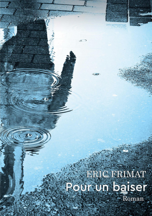 Knjiga Pour un baiser Eric Frimat