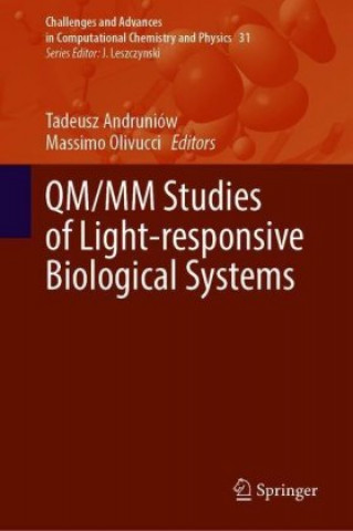 Buch QM/MM Studies of Light-responsive Biological Systems Tadeusz Andruniów