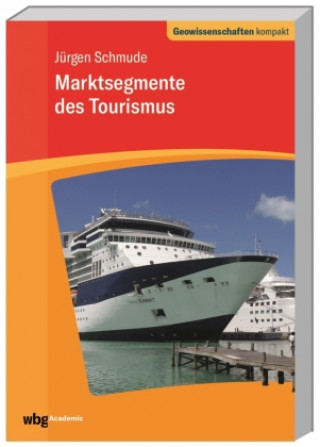 Kniha Marktsegmente des Tourismus 