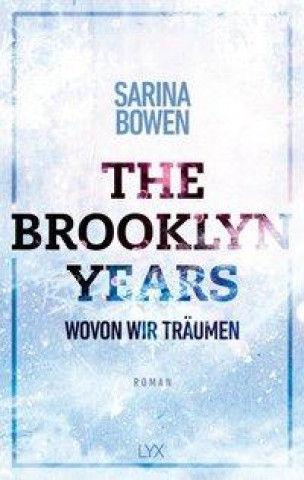 Kniha The Brooklyn Years - Wovon wir träumen Wiebke Pilz