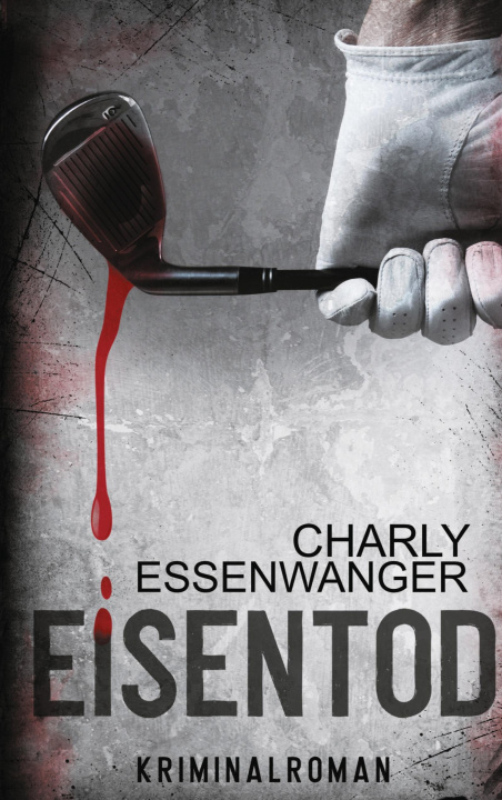 Knjiga Eisentod Charly Essenwanger
