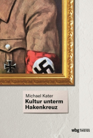 Kniha Kultur unterm Hakenkreuz Michael Haupt