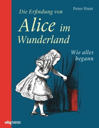 Könyv Die Erfindung von Alice im Wunderland 