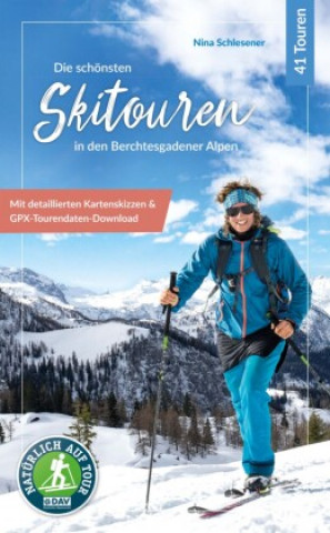 Kniha Die schönsten Skitouren in den Berchtesgadener Alpen 