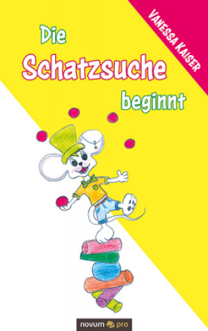 Knjiga Schatzsuche beginnt Vanessa Kaiser