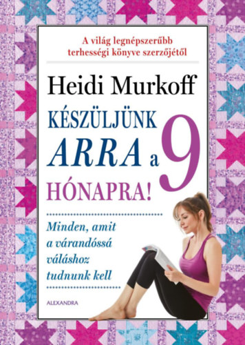 Kniha Készüljünk arra a 9 hónapra! Heidi Murkoff
