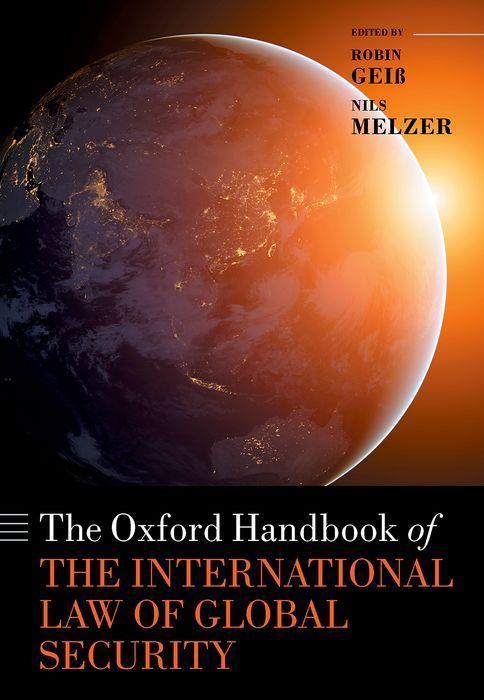 Carte Oxford Handbook of the International Law of Global Security 
