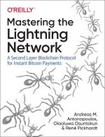 Könyv Mastering the Lightning Network Andreas M. Antonopoulos