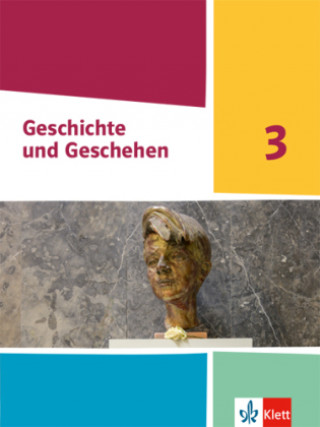 Kniha Geschichte und Geschehen 3. Schulbuch Klasse 9 (G9). Ausgabe Nordrhein-Westfalen, Hamburg und Schleswig-Holstein Gymnasium 