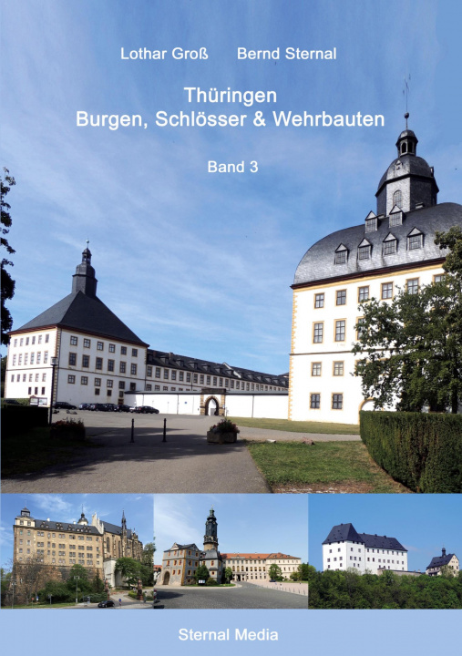 Libro Thuringen Burgen, Schloesser & Wehrbauten Band 3 Bernd Sternal