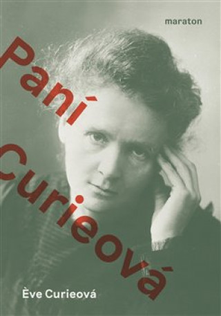 Kniha Paní Curieová Eve Curieová