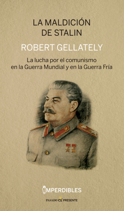Hanganyagok LA MALDICIÓN DE STALIN (IMPERDIBLES) ROBERT GELLATELY