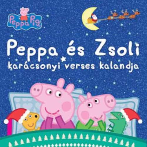 Kniha Peppa malac - Peppa és Zsoli karácsonyi verses kalandja 