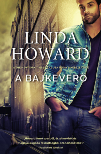 Knjiga A bajkeverő Linda Howard