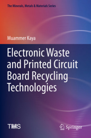 Könyv Electronic Waste and Printed Circuit Board Recycling Technologies 